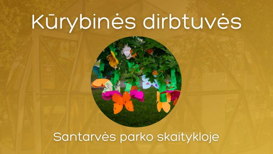 Kūrybinės dirbtuvės