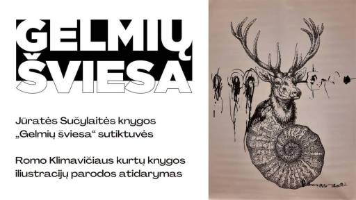 Jūratės Sučylaitės knygos „Gelmių šviesa“ sutiktuvės Romo Klimavičiaus kurtų knygos iliustracijų parodos atidarymas