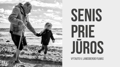 senis prie jūros