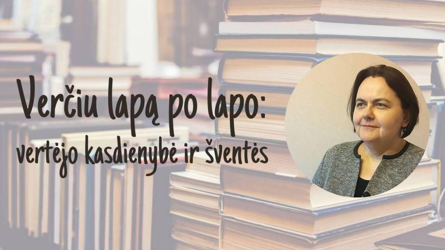 Verčiu lapą po lapo vertėjo kasdienybė ir šventės (1)